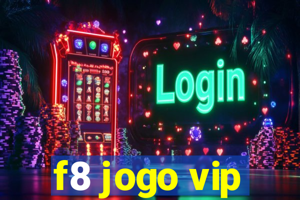 f8 jogo vip